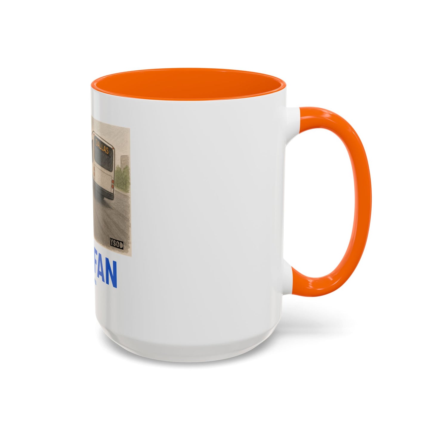 THAT FAN Humorous Coffee Mug for Sports Fans
