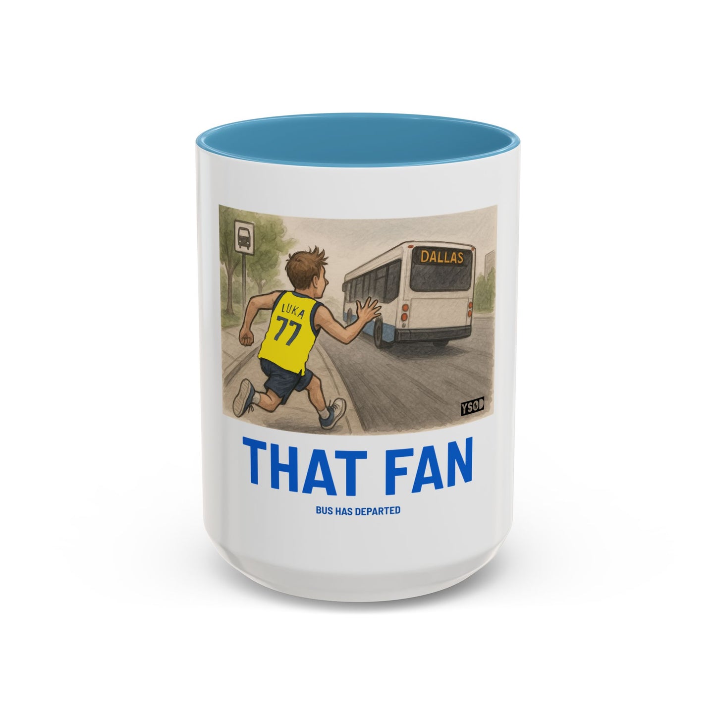 THAT FAN Humorous Coffee Mug for Sports Fans