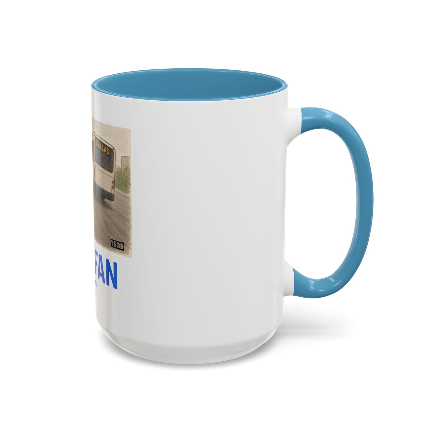 THAT FAN Humorous Coffee Mug for Sports Fans