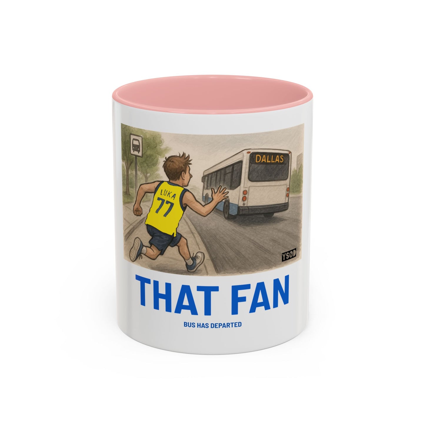 THAT FAN Humorous Coffee Mug for Sports Fans