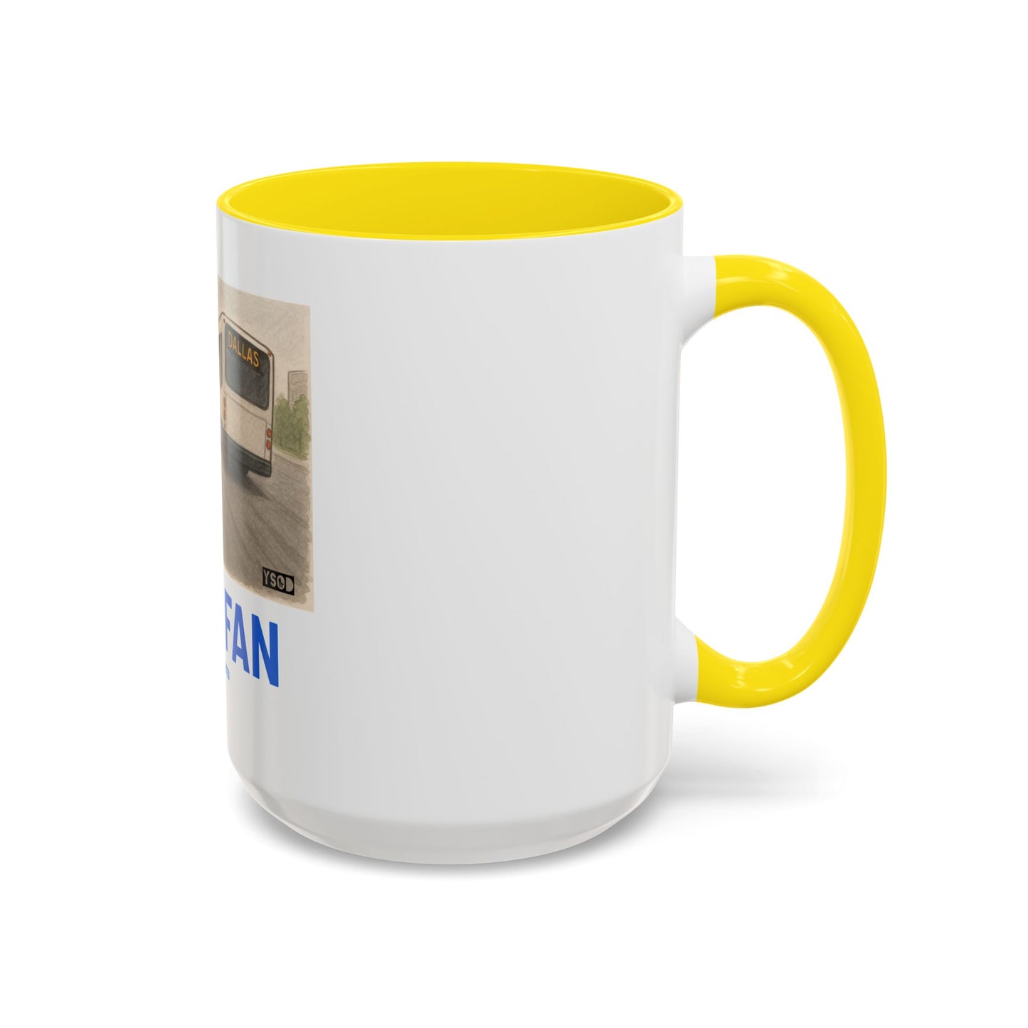 THAT FAN Humorous Coffee Mug for Sports Fans