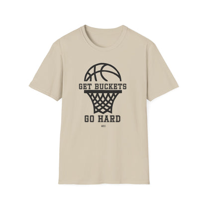 GET BUCKETS GO HARD blk ltr  Unisex Basketball T-Shirt
