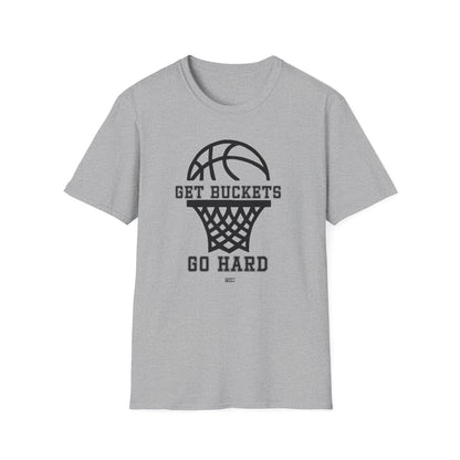 GET BUCKETS GO HARD blk ltr  Unisex Basketball T-Shirt