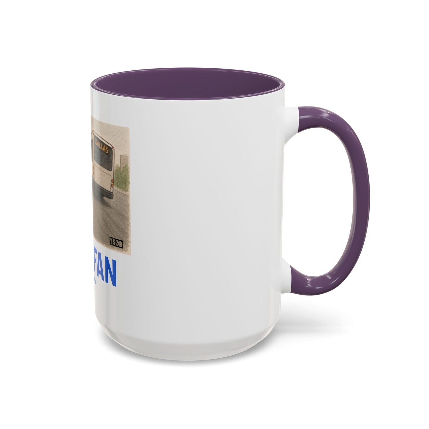 THAT FAN  Humorous Coffee Mug for Sports Fans