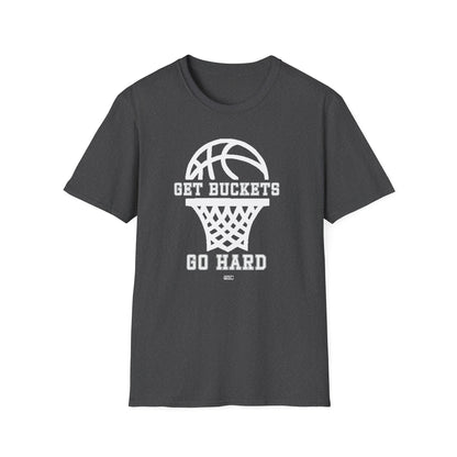 GET BUCKETS GO HARD blk ltr  Unisex Basketball T-Shirt