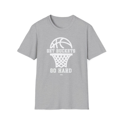 GET BUCKETS GO HARD blk ltr  Unisex Basketball T-Shirt