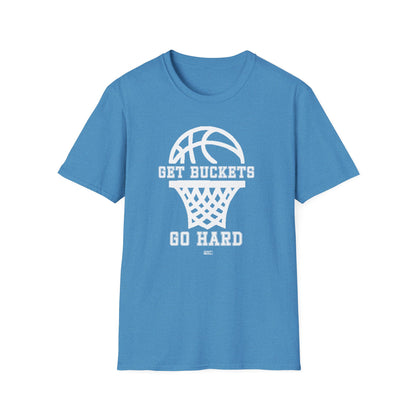 GET BUCKETS GO HARD blk ltr  Unisex Basketball T-Shirt
