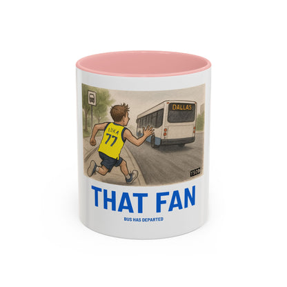 THAT FAN  Humorous Coffee Mug for Sports Fans