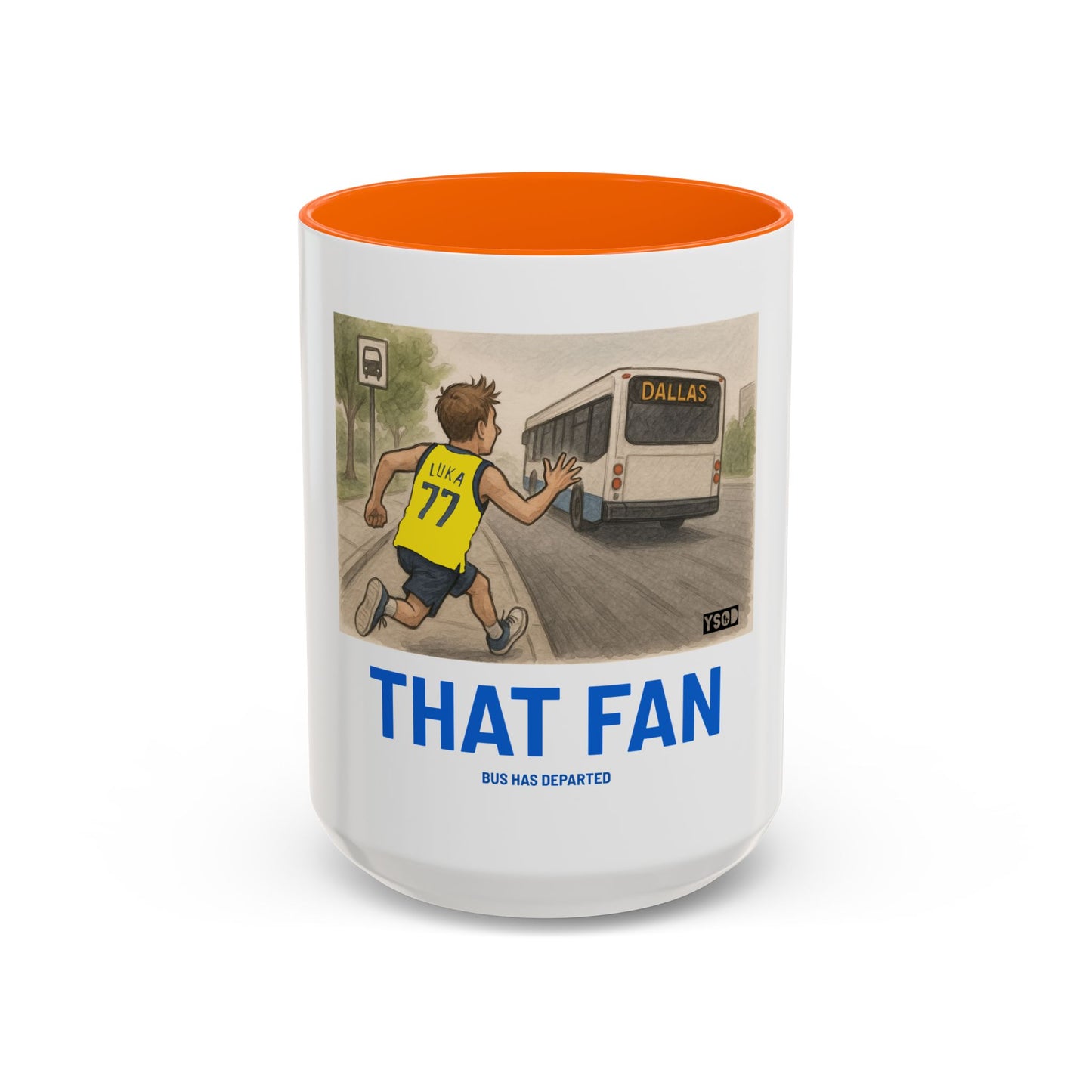 THAT FAN  Humorous Coffee Mug for Sports Fans