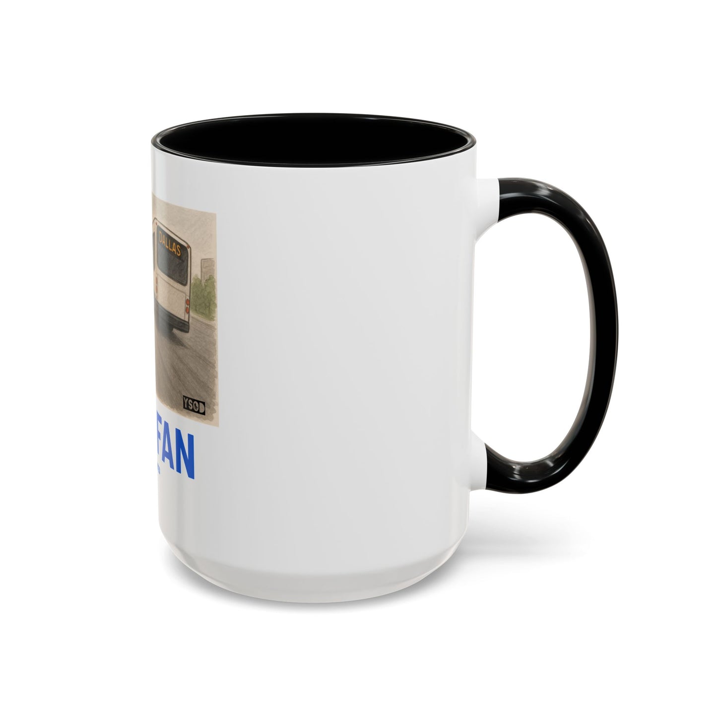 THAT FAN  Humorous Coffee Mug for Sports Fans