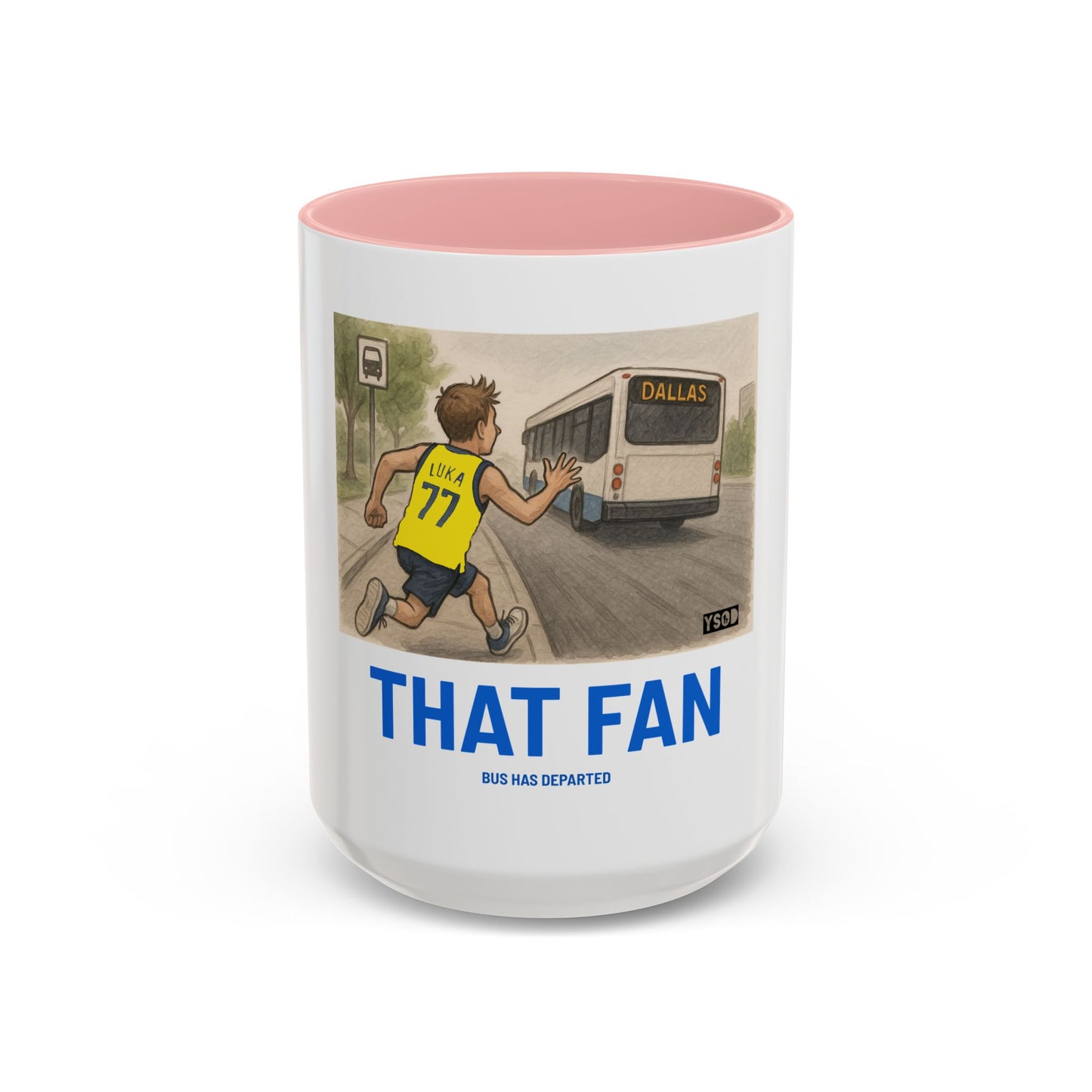THAT FAN  Humorous Coffee Mug for Sports Fans