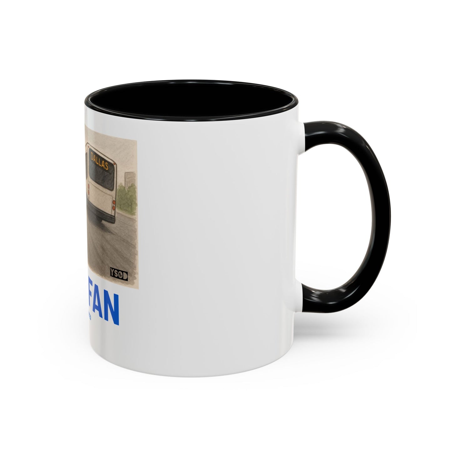 THAT FAN  Humorous Coffee Mug for Sports Fans