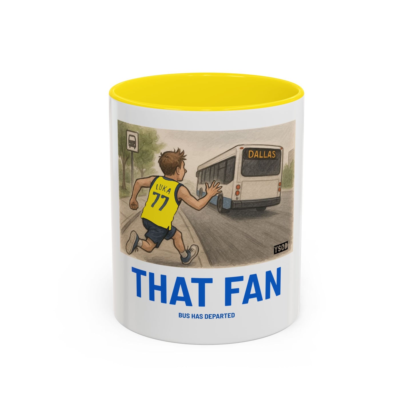 THAT FAN  Humorous Coffee Mug for Sports Fans
