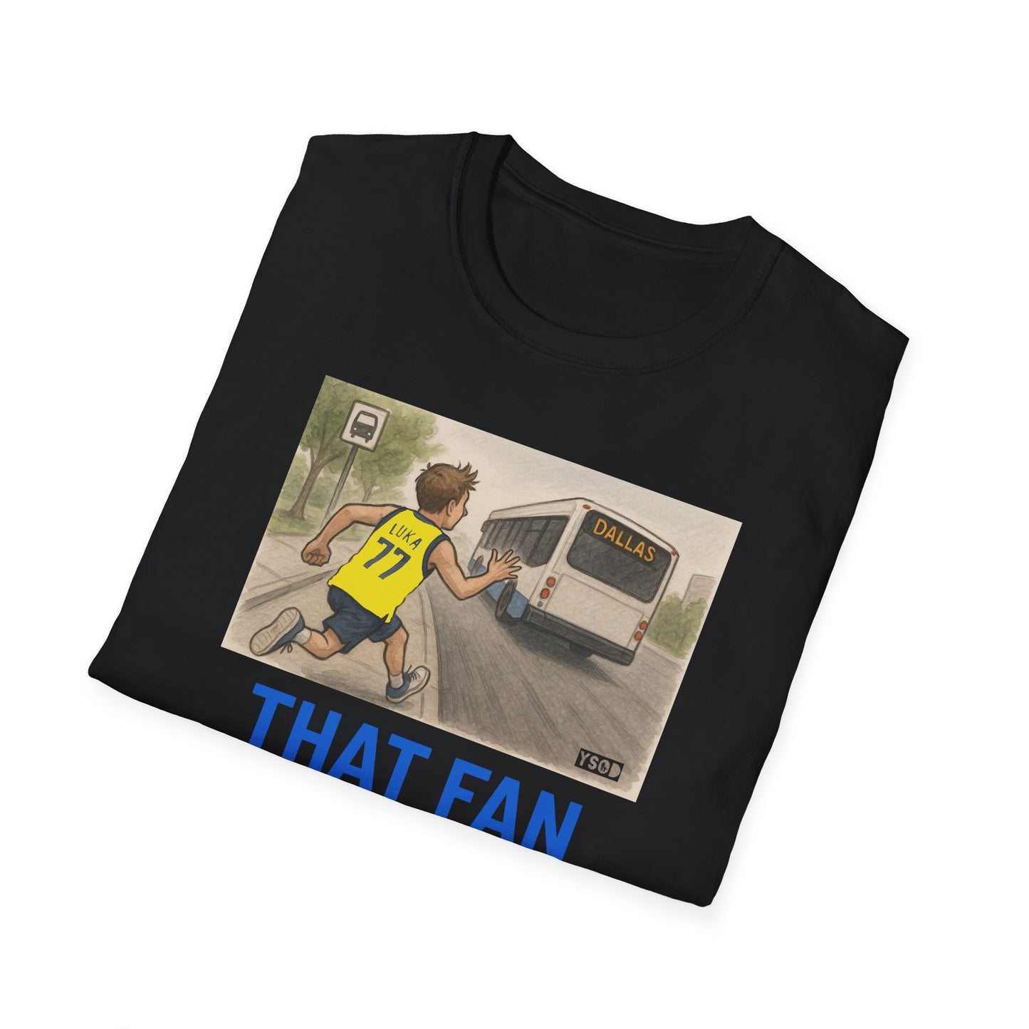 THAT FAN Unisex Softstyle T-Shirt