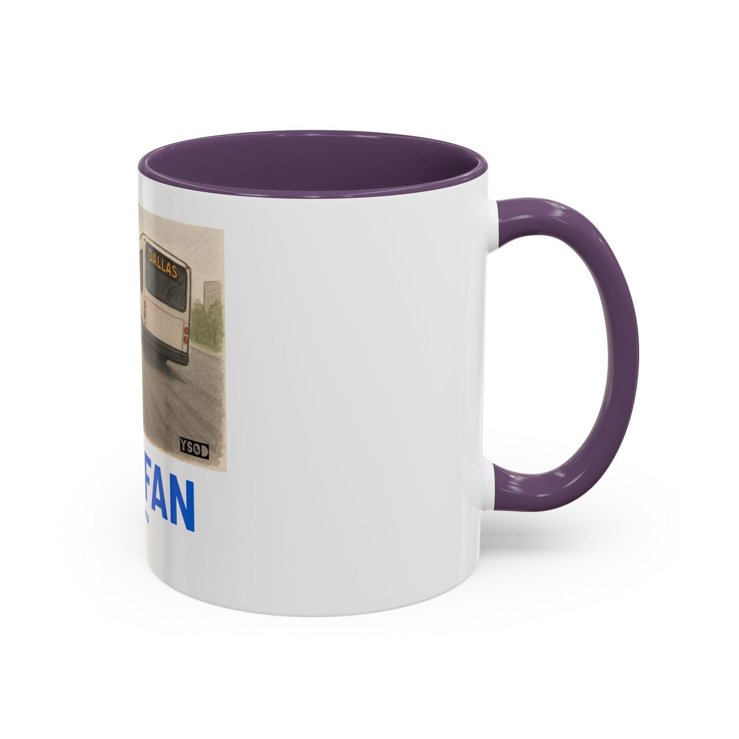 THAT FAN  Humorous Coffee Mug for Sports Fans
