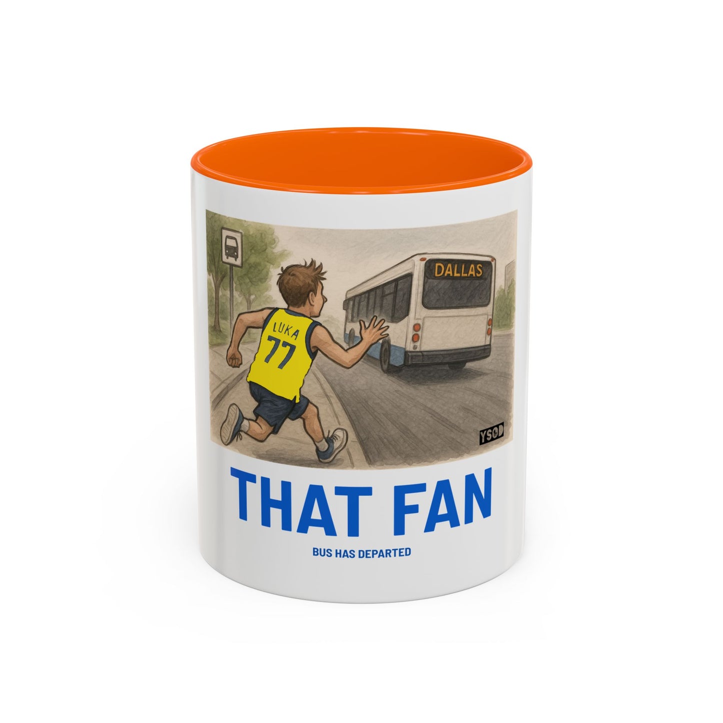 THAT FAN  Humorous Coffee Mug for Sports Fans