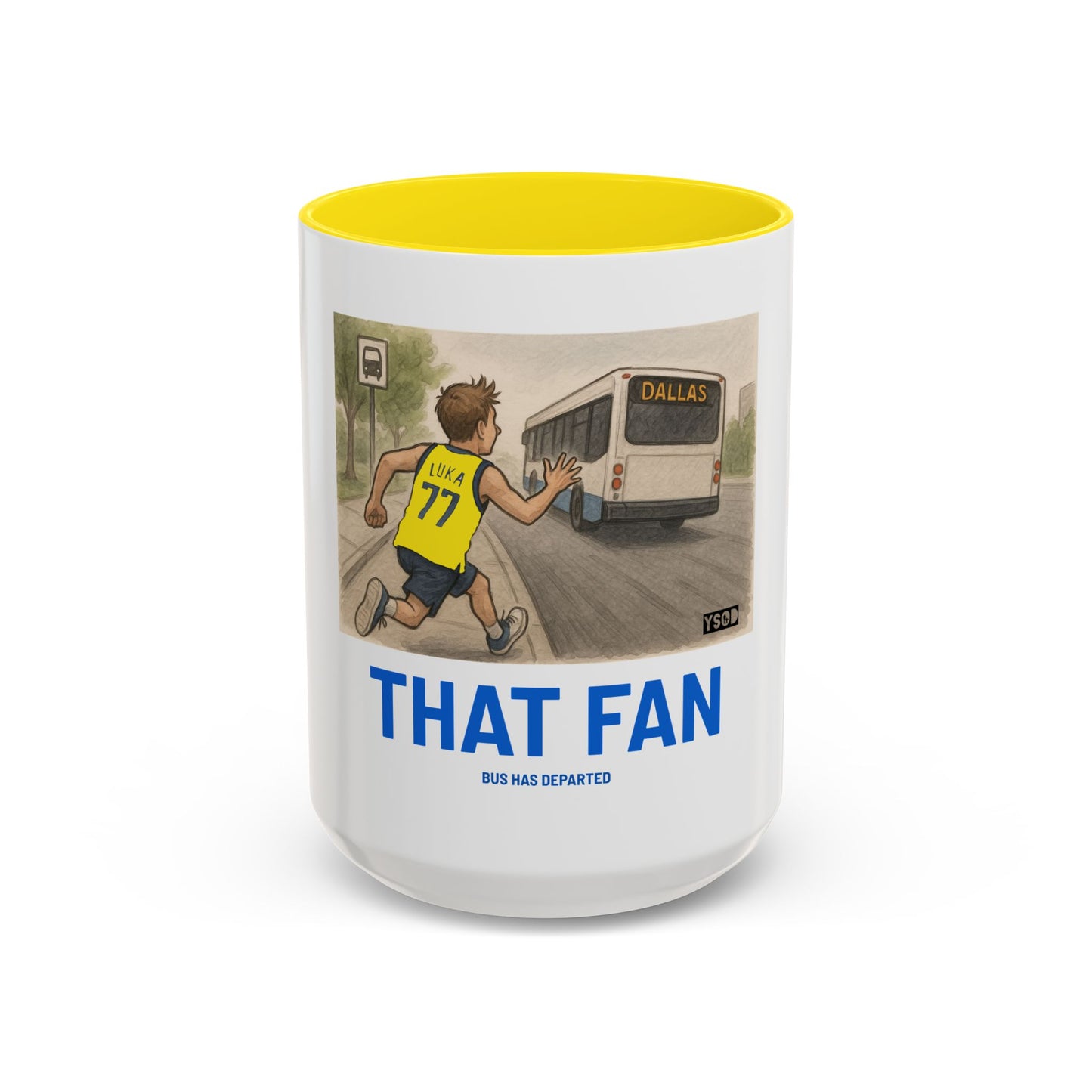 THAT FAN  Humorous Coffee Mug for Sports Fans