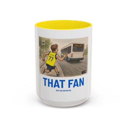 THAT FAN  Humorous Coffee Mug for Sports Fans