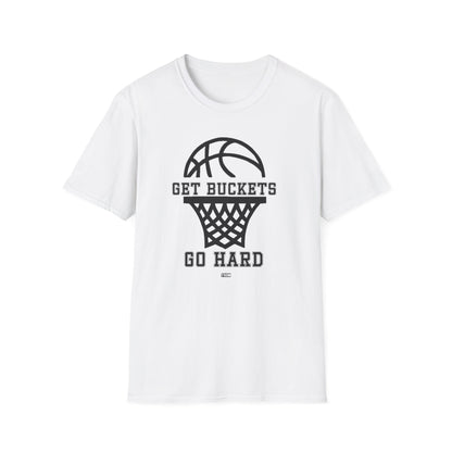GET BUCKETS GO HARD blk ltr  Unisex Basketball T-Shirt