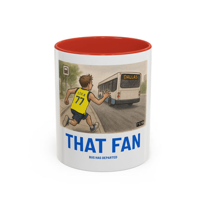 THAT FAN  Humorous Coffee Mug for Sports Fans