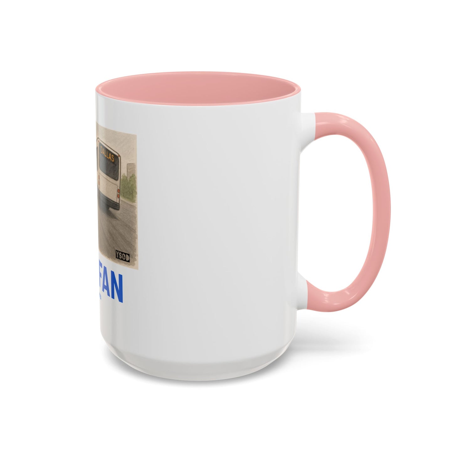 THAT FAN  Humorous Coffee Mug for Sports Fans