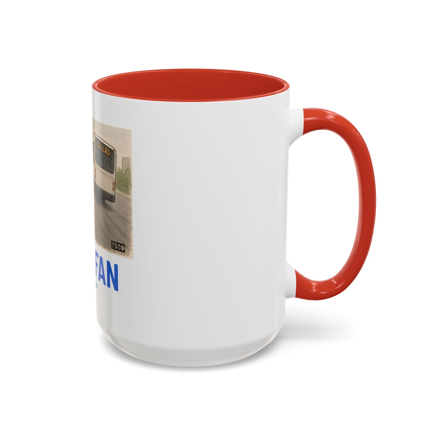 THAT FAN  Humorous Coffee Mug for Sports Fans