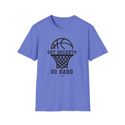 GET BUCKETS GO HARD blk ltr  Unisex Basketball T-Shirt