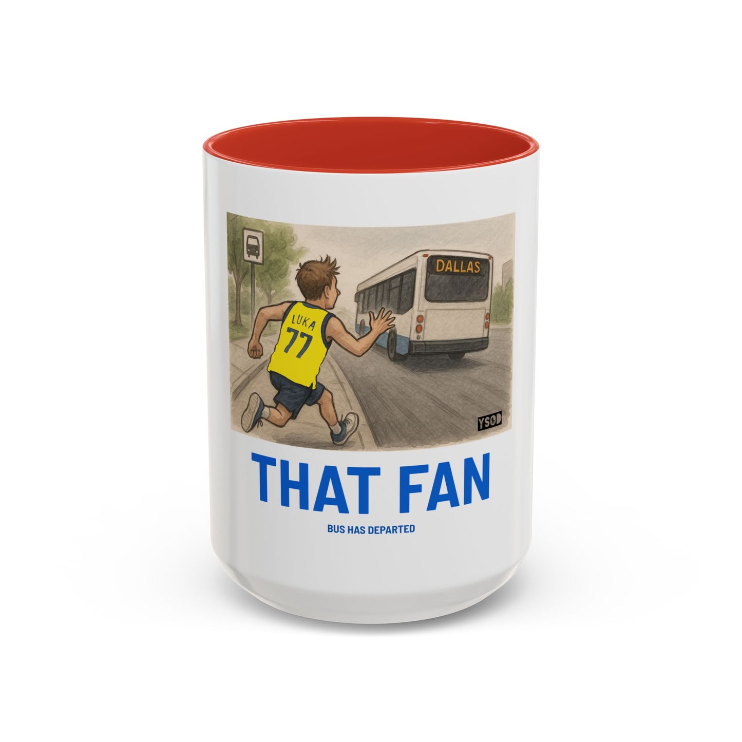 THAT FAN  Humorous Coffee Mug for Sports Fans